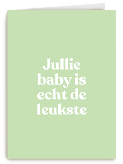 geboorte felicitatie andc jullie baby is echt de leukste