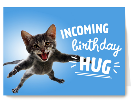 incoming birthday hug