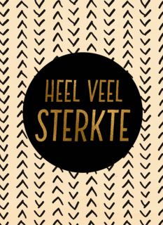 Beterschapskaart Gouden letters Heel veel sterkte