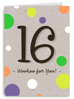 Verjaardagskaart 16 tiener jongen woohoo for you
