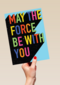 May the force be with you