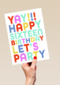 yay happy 16 birthday lets party