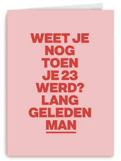 And C Verjaardag toen je 23 werd