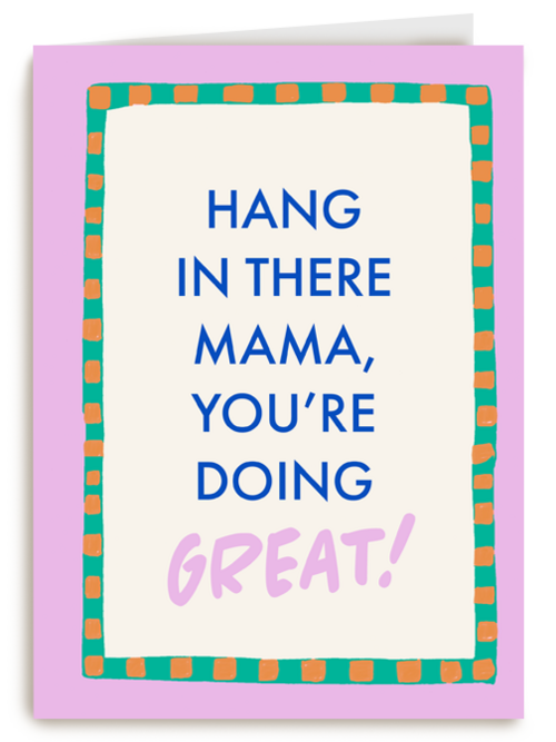 Hang in there mama you are doing great