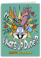 whats up dude van bugs bunny