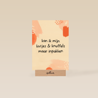 kon ik kusjes en knuffels maar inpakken kaart