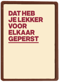 &C Dat heb je lekker voor elkaar geperst
