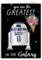 compliment kaart r2d2 you are the greatest