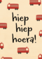 verjaardagskaart brandweerauto hiep hiep hoera