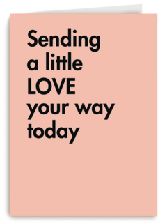 quote kaart sending a little love your way today