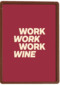 zomaar kaart work work work wine