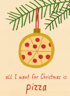 Kerstkaart Grappig All I want for Christmas is pizza