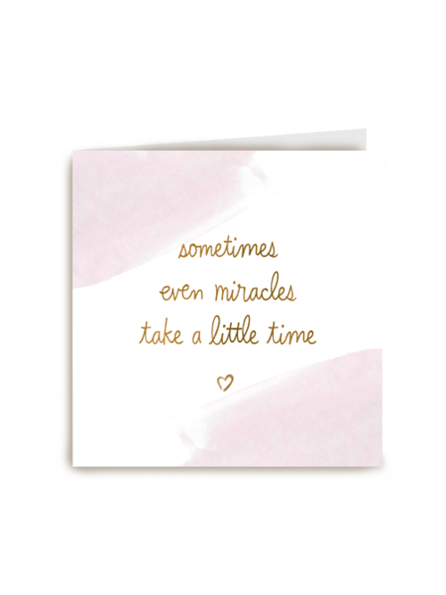 zwangerschap even miracles take a little time kaart