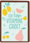 Beterschapskaart een lieve vitaminegroet