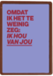 liefde kaart andc omdat ik het te weinig zeg ik hou van jou