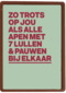 And C trots alle apen en pauwen