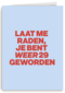 verjaardag kaart vrouw weer 29 geworden
