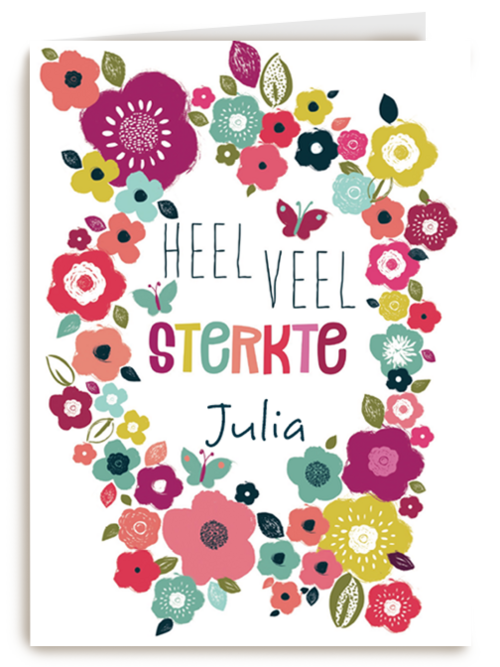 Heel veel sterkte voor jou
