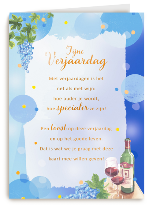 Verjaardagskaart Verjaardagen zijn net als wijn More than words