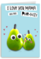 moederdag kaart mama you are pear fect