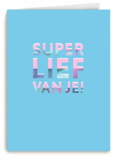 Bedankt kaart super lief van je