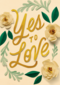 yes to love