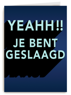 geslaagd kaart yeahh je bent geslaagd