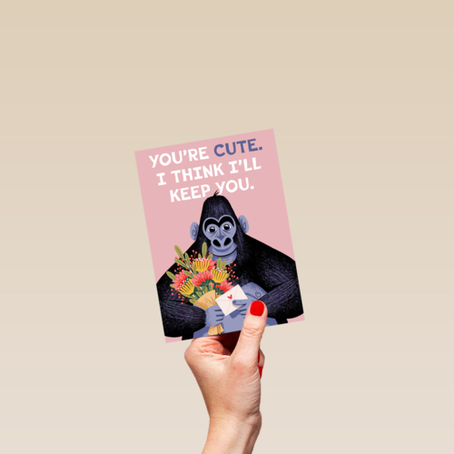You are cute I think i will keep you
