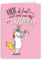 verjaardagskaart unicorn hoi ik laat even wat van mij hoorn