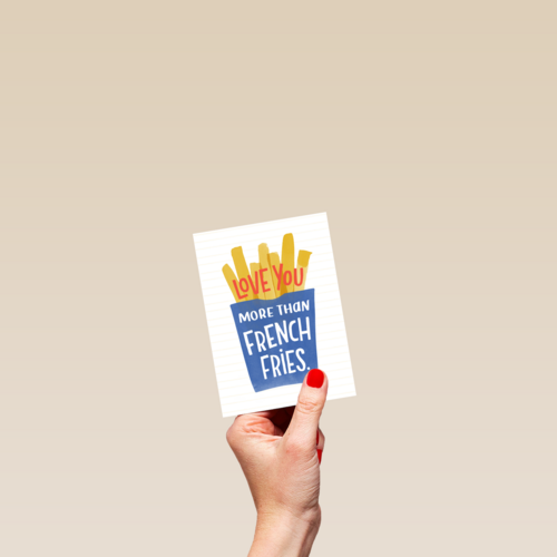 Valentijnskaart Love you more than French fries
