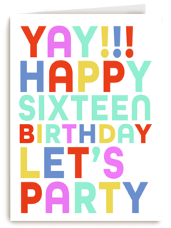 yay happy 16 birthday lets party