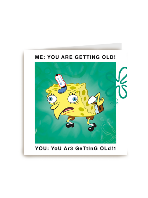 Spongebob You Are Getting Old