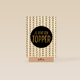 Complimentkaart staand je bent een topper