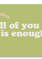 valentijn vriendschap kaart all of you is enough