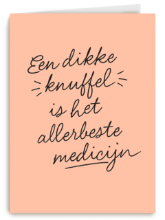 Beterschapskaart Een dikke knuffel is het allerbeste medicijn