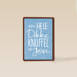 jij verdient een dikke knuffel