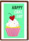 Verjaardagskaart Happy Cake Day Cupcake