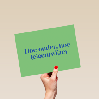 Hoe ouder hoe eigenwijzer