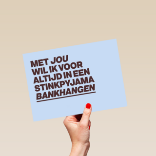 liefde kaart met jou wil ik in een pyjama bankhangen