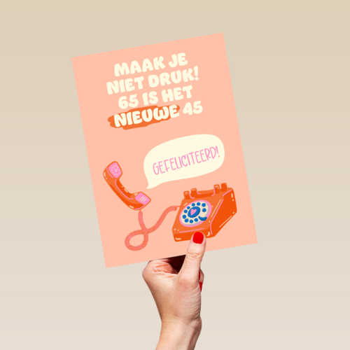 Verjaardagskaart 65 is het nieuwe 45