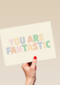 Complimentkaart you are fantastic