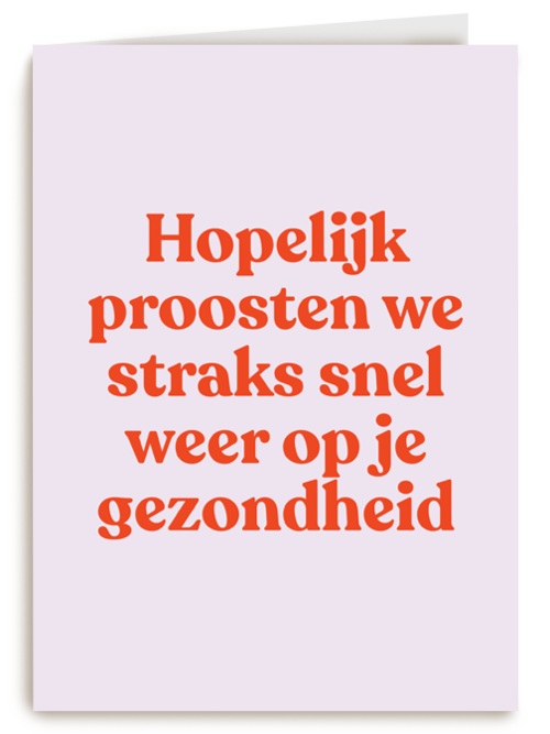 beterschap kaart proosten op je gezondheid