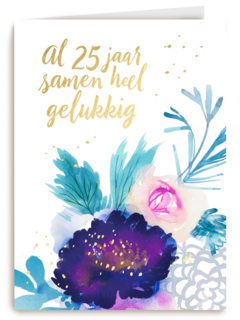 Huwelijkskaart al 25 jaar samen heel gelukkig