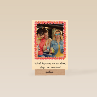 what happens on vakation stays on vakation