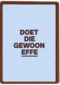And C Doet die gewoon effe