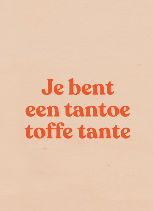 Houten Kaart | 7e Bent Een Tantoe Toffe Tante Kaart