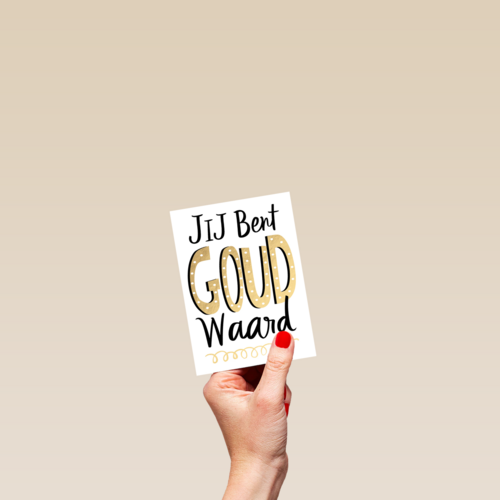 Complimentkaart Jij bent goud waard