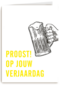 Verjaardagskaart man hip Proost op jouw verjaardag