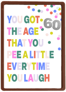 Verjaardagskaart 60 pee every time you laugh