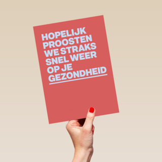 beterschap kaart proosten op je gezondheid